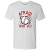 Be Not Afraid Triblend T-Shirt CustomCat