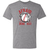 Be Not Afraid Triblend T-Shirt - Inside The Batters Box