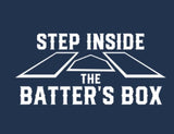 Step Inside the Batters Box T-Shirt - Inside The Batters Box